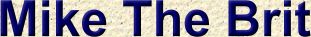 Mike The Brit